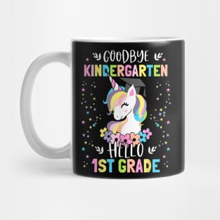 Goodbye Kindergarten Hello First Grade Unicorn Girl Mug